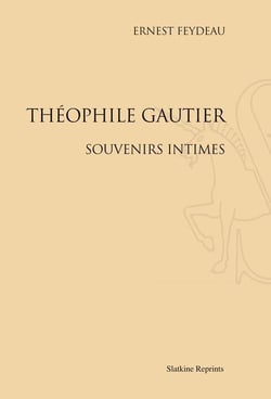 Théophile gautier - souvenirs intimes
