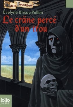 Garin Trousseboeuf Tome 9 : le crâne percé d'un trou