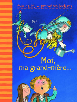 Moi, ma grand-mere...