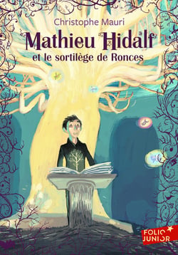 Mathieu Hidalf et le sortilège de ronces