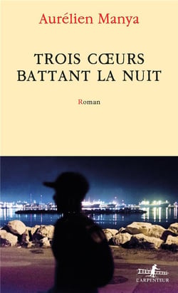 Trois coeurs battant la nuit