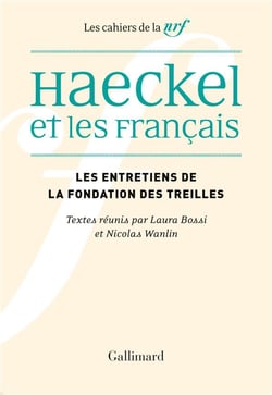 Les cahiers de la NRF : Haeckel et les Français : Réception, interprétations et malentendus