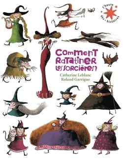 Comment ratatiner les sorcières ?