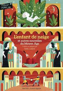 L'enfant de neige et autres nouvelles du Moyen Âge