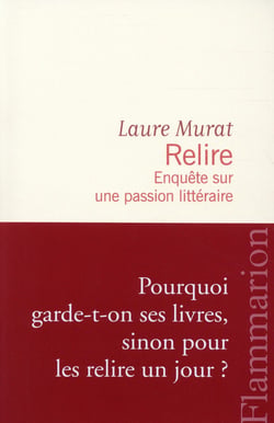 Relire - enquête sur une passion littéraire