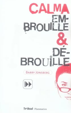 Calma embrouille & débrouille