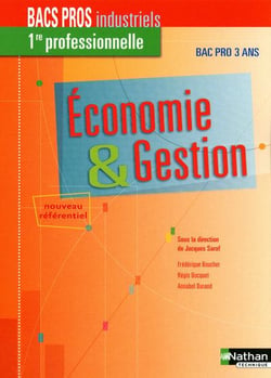 Économie et gestion - 1ère professionnelle bacs pros industriels - livre de l'élève (édition 2010)