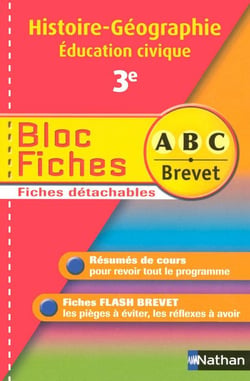 MES FICHES ABC DU BREVET : histoire-géographie, éducation civique - 3ème