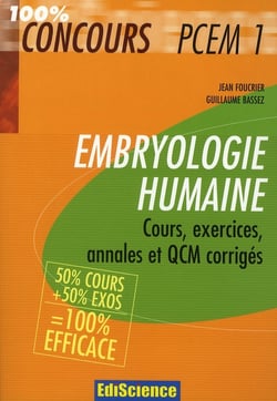 Embryologie humaine - pcem1 - cours, exercices, annales et qcm corrigés
