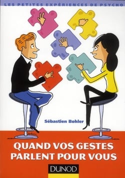 Quand vos gestes parlent pour vous