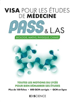 Visa pour les études de médecine -  PASS & L.AS - biologie, maths, physique, chimie - toutes les notions du lycée pour bien démarrer ses études