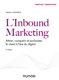 L'Inbound Marketing - 2e éd