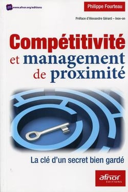 Compétitivité et management de proximité -  la clé d'un secret bien gardé