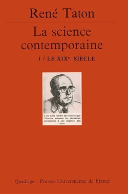 La science contemporaine. Volume 1 : Le XIXe siècle
