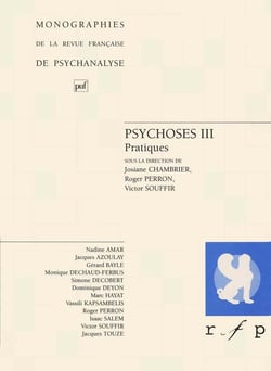 Psychoses III : Pratiques