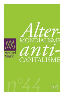 REVUE ACTUEL MARX n.44 : alter-mondialisme, alter-capitalisme