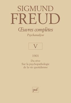 oeuvres complètes - psychanalyse - vol. V : 1901
