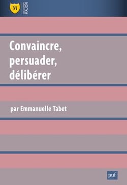 Convaincre, persuader, délibérer (2e édition)