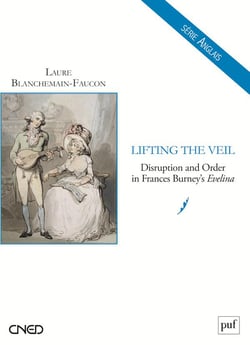 Lifting the veil - disruption and order in frances burney's evelina