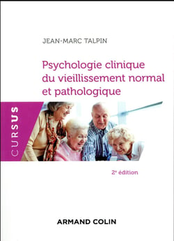 Psychologie clinique du vieillissement normal et pathologique (2e édition)