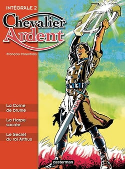 Chevalier ardent - intégrale t.2
