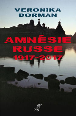 Amnésie russe, 1917-2017