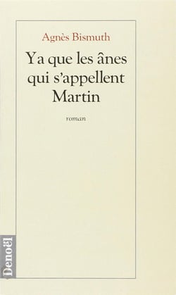 Y a que les anes qui s'appellent martin