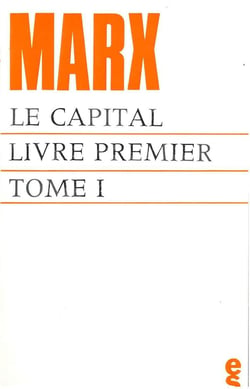 Le capital, livre premier Tome 1