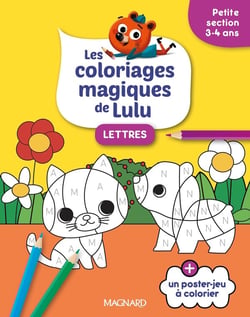Les coloriages magiques de Lulu - Petite section - Lettres : Des coloriages pour apprendre en s'amusant