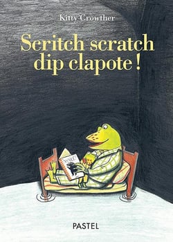 Scritch scratch dip clapote !