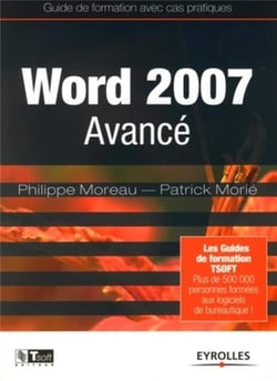 Word 2007 Avancé : Guide de formation avec cas pratiques