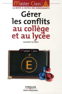 Gérer les conflits au collège et au lycée
