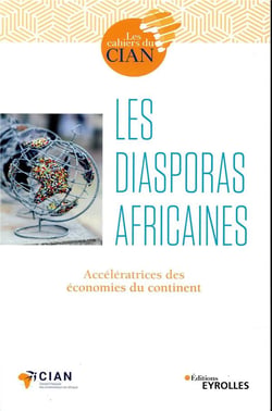 Les diasporas africaines - acceleratrices des economies du continent