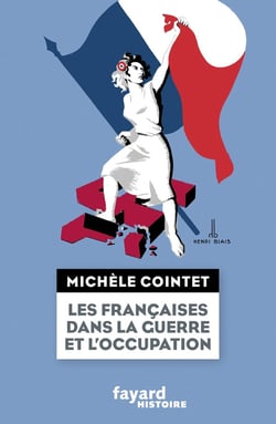 Les françaises dans la guerre et l'Occupation