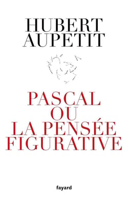 Pascal ou la pensée figurative