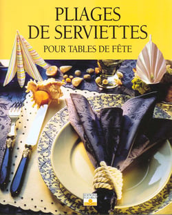 Pliages de serviettes pour tables de fete