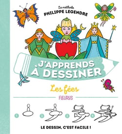 J'apprends à dessiner : les fées