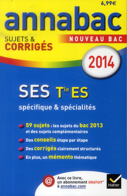 Annabac sujets & corriges t.8 - sciences économiques et sociales - terminale es - enseignement spécifique & spécialités (édition 2014)