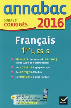 Annabac - français - 1ère l, es, s (édition 2016)