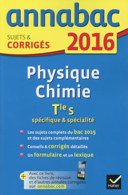 Annabac - physique-chimie - terminale s (édition 2016)