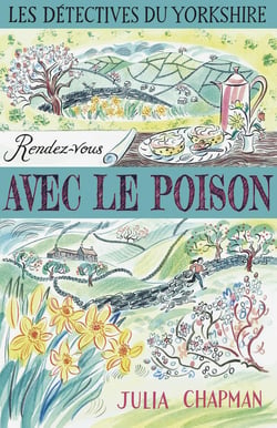 Les détectives du Yorkshire Tome 4 : rendez-vous avec le poison