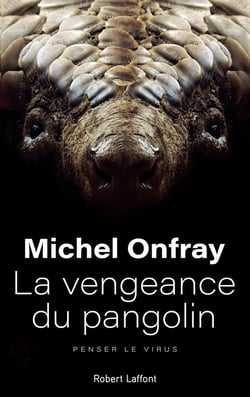 La vengeance du pangolin - penser le virus
