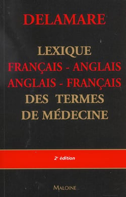 Lexique francais-anglais /anglais-francais des termes de medecine 2eme edition