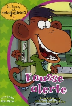 La bande des Minijusticiers Tome 1 : fausse alerte