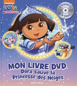 Dora Sauve La Princesse Des Neiges (+ Dvd)