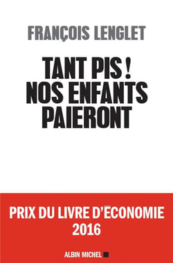 Tant pis ! nos enfants paieront