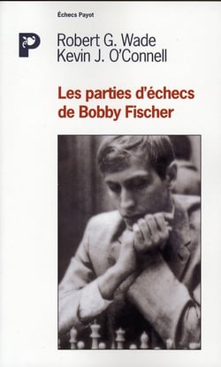 Les Parties d'échecs de Bobby Fischer
