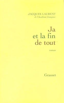 JA ET LA FIN DE TOUT