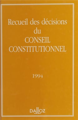 Recueil des décisions du Conseil constitutionnel (édition 1994)