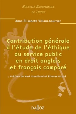 Contribution générale à l'étude de l'éthique du service public en droit anglais et français comparé - Volume 40 (1re édition)